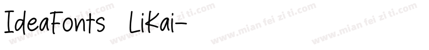 IdeaFonts   LiKai字体转换
